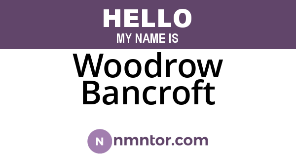Woodrow Bancroft