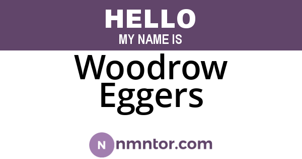 Woodrow Eggers