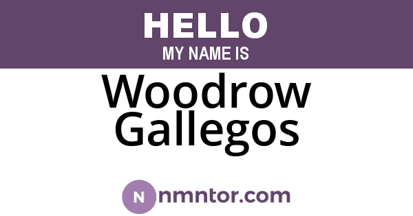 Woodrow Gallegos