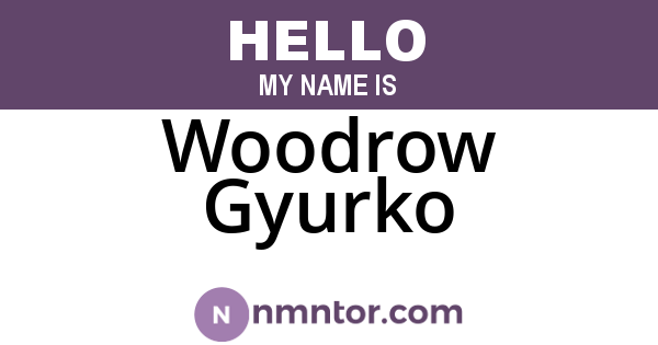 Woodrow Gyurko