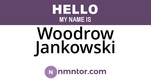 Woodrow Jankowski