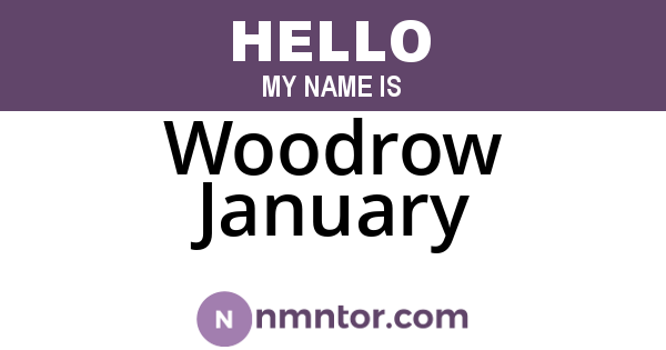 Woodrow January