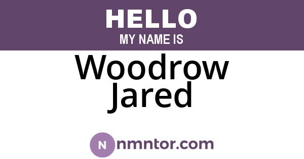 Woodrow Jared