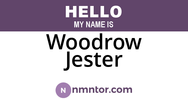 Woodrow Jester