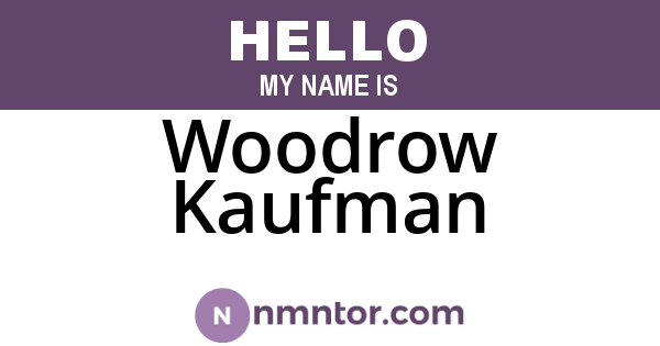 Woodrow Kaufman