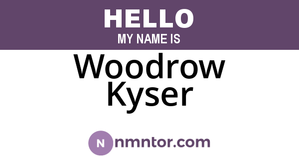 Woodrow Kyser