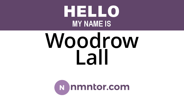 Woodrow Lall