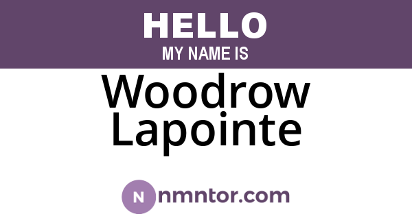 Woodrow Lapointe