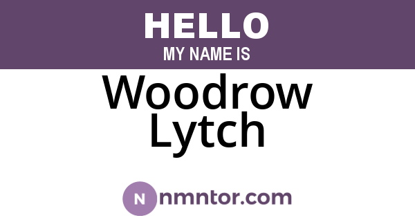 Woodrow Lytch