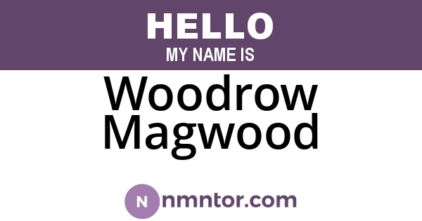 Woodrow Magwood