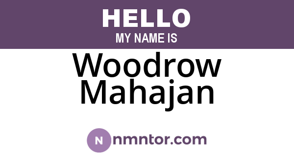 Woodrow Mahajan