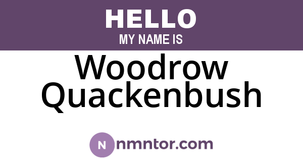 Woodrow Quackenbush