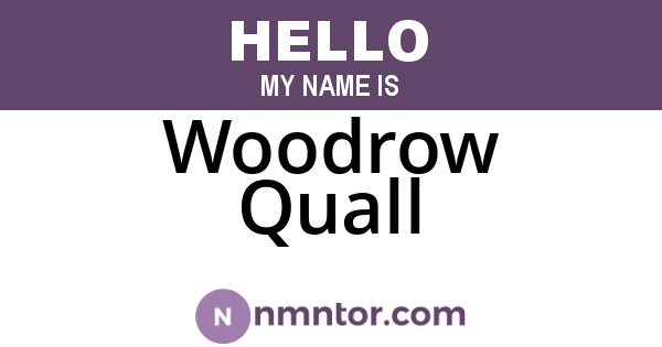 Woodrow Quall