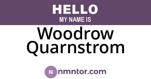 Woodrow Quarnstrom