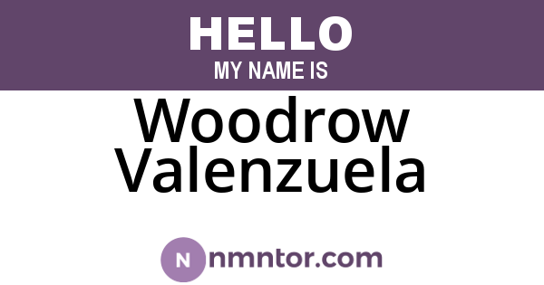 Woodrow Valenzuela