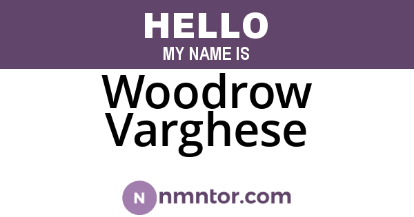Woodrow Varghese