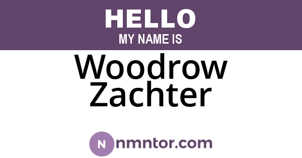 Woodrow Zachter