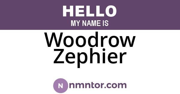 Woodrow Zephier