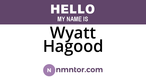 Wyatt Hagood