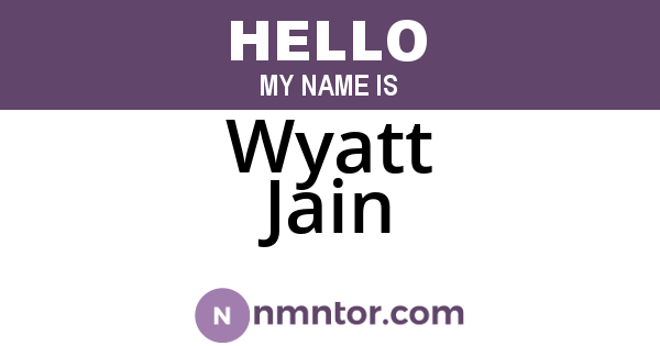 Wyatt Jain