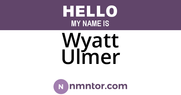 Wyatt Ulmer