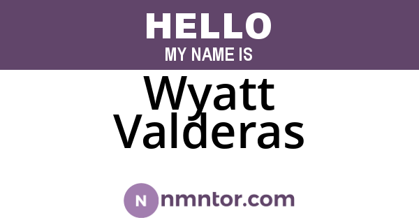 Wyatt Valderas