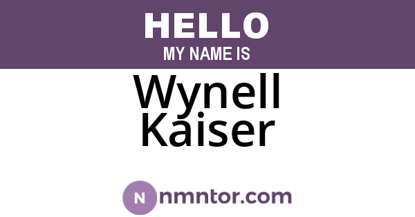 Wynell Kaiser
