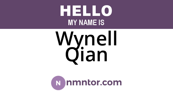 Wynell Qian