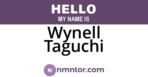 Wynell Taguchi