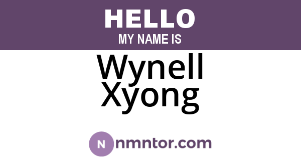 Wynell Xyong