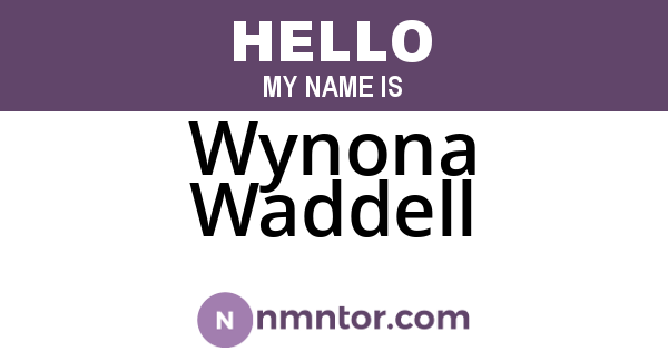 Wynona Waddell