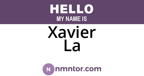Xavier La