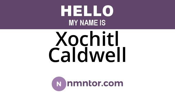 Xochitl Caldwell