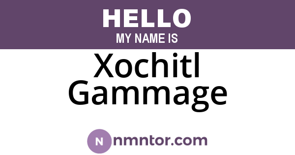 Xochitl Gammage