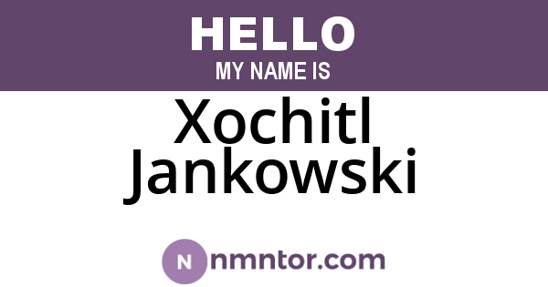 Xochitl Jankowski