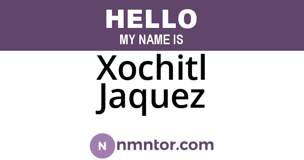 Xochitl Jaquez