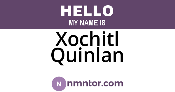Xochitl Quinlan