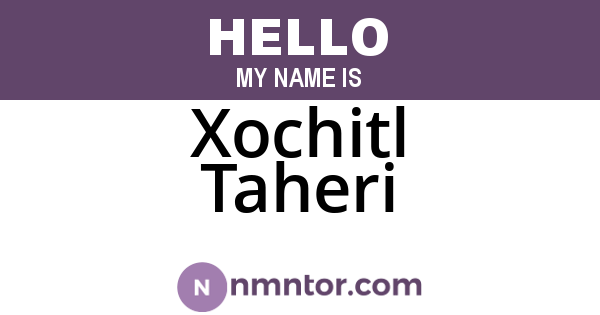 Xochitl Taheri