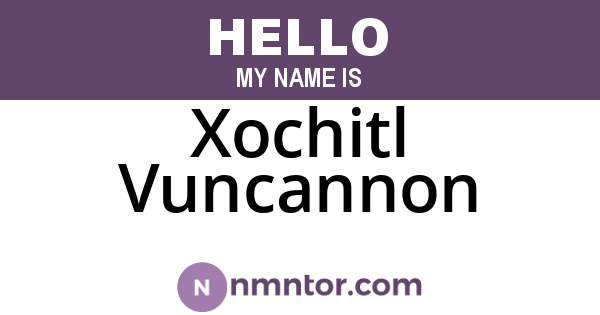 Xochitl Vuncannon