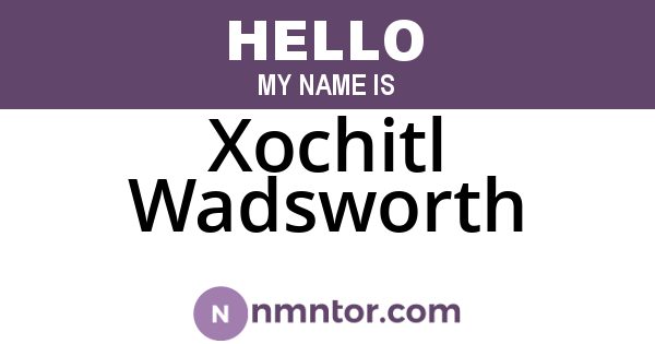 Xochitl Wadsworth
