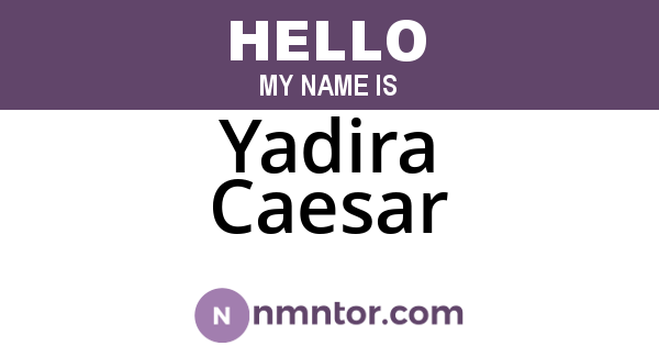 Yadira Caesar