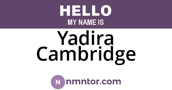 Yadira Cambridge