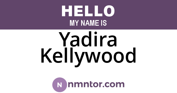 Yadira Kellywood