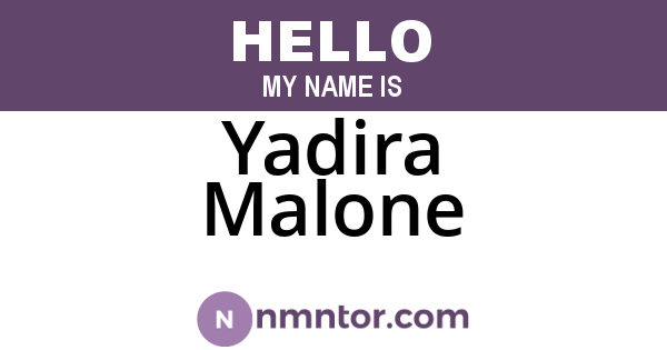 Yadira Malone