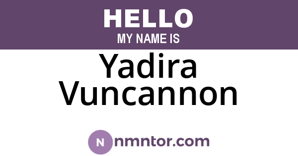 Yadira Vuncannon