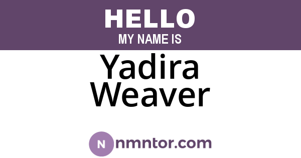 Yadira Weaver