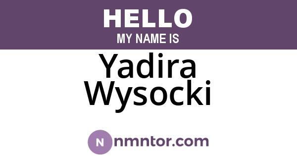 Yadira Wysocki