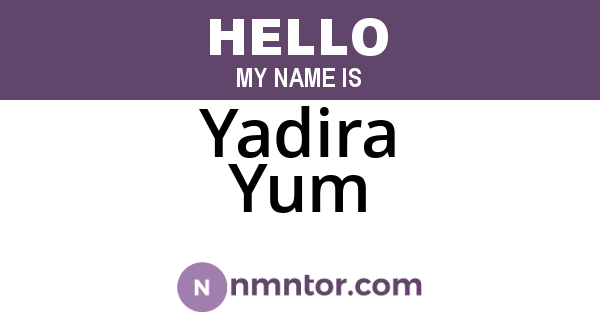 Yadira Yum