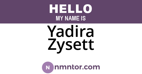 Yadira Zysett