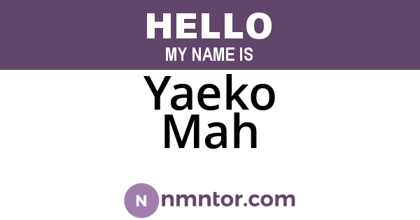 Yaeko Mah